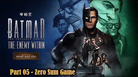 Telltale Batman: The Enemy Within | Ep. 04 - What Ails You | Pt. 05 - Zero Sum Game