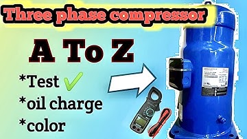 3 phase compressor testing | compressor check karne ka tarika