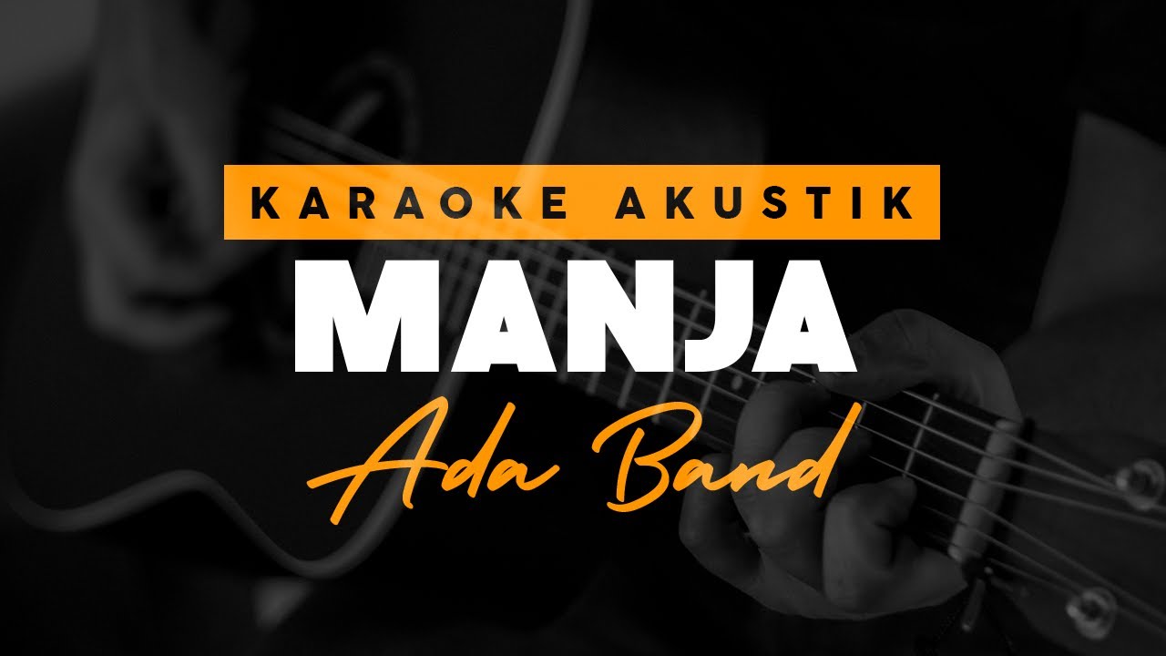 Manja Ada Band ( Female Key ) Karaoke Akustik YouTube
