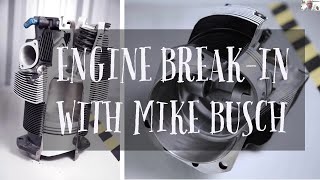 Engine Break-In with Mike Busch| Breaking The Chain