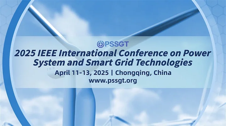 2025 IEEE International Conference on Power System and Smart Grid Technologies (PSSGT 2025)