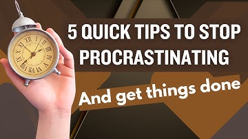 5 Quick Tips to Stop Procrastinating | And Get Things Done #timemanagement #procrastination