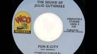 Julio Gutierrez - Fun-K- City