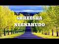 SHREESHA NEENAHUDO- KANNADA DEVOTIONAL SONG