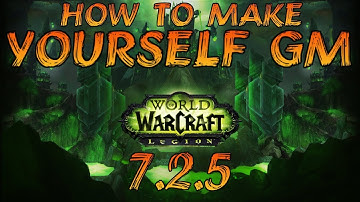 How to be a GM in WoW Legion 7.2.5