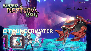 Super Neptunia RPG Walkthrough (English | Japanese Voice) Part 10 - City Underwater