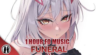 Nightcore  Funeral s1 Hour