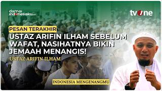 Download lagu Ustaz Arifin Ilham's Final Message Before Passing, His Advice Brought the Congregation to Tears!