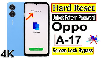 Oppo A17 Hard Reset Lock Screen Password Reset | OPPO A17 Cph2477 Ka Lock Kaise Tode Forgot Password