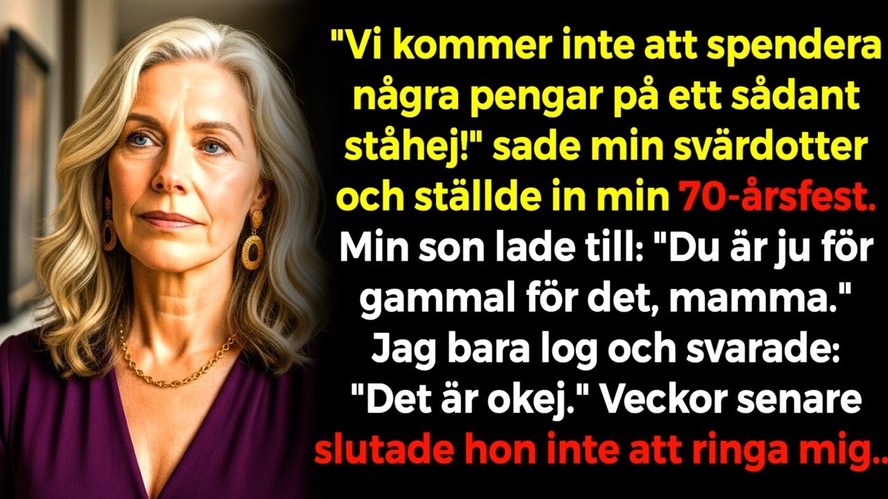Min svärdotter ställde in min fest - veckor senare bad hon om en inbjudan