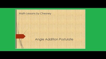 Angle Addition Postulate