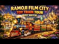 “Ramoji Film City Toy Train Tour|Hyderabad|Amazing Sets &amp; Cartoon World | Telugu Vlog”