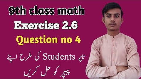 9th Class Maths FBISE, Ch 2 - Exercise 2.6 Question no 4 - 9th Maths Federal Board-Eng urdu medium