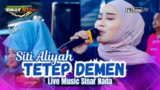 TETEP DEMEN - SITI ALIYAH LIVE MUSIK SINAR NADA || PIMP KANG KOBOY