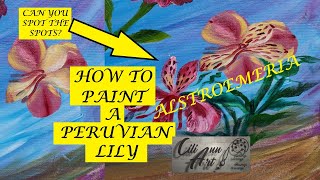 How To Paint A Peruvian Lily Flower  Alstroemeria Painting