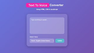 How To Make Text To Voice Converter Using JavaScript | Text To Speech Generator