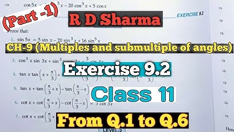 RD Sharma Class 11 Ex. 9.2 Solution Chapter 9 (Multiples and submultiples of angles )|From Q.1to Q.6