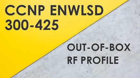 Out-of-Box Feature - Cisco CCNP ENWLSD 300-425