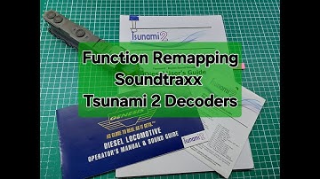 Function Remapping Soundtraxx Tsunami 2 Decoders