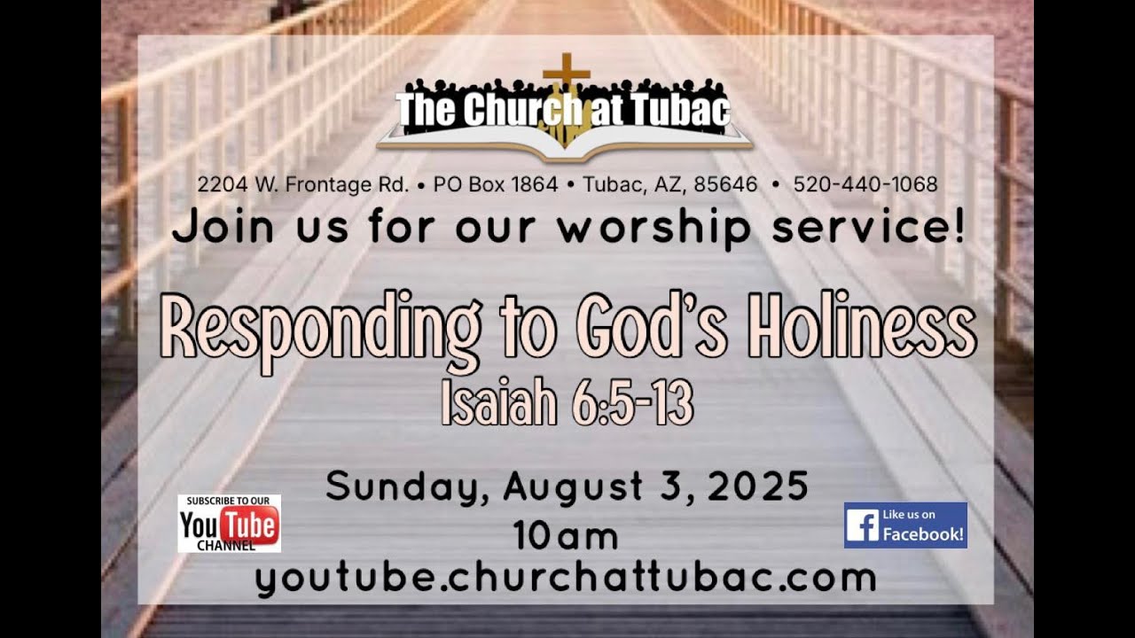 Aug 03, 2025 Service - Responding to God's Holiness