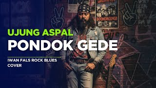 Download Lagu Iwan Fals - Ujung Aspal Pondok Gede | Rock Blues Version Cover (Video Lirik) MP3