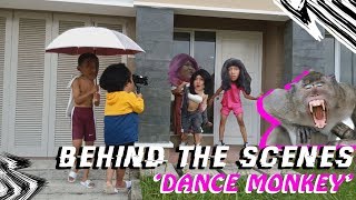 BEHIND THE SCENES 'DANCE MONKEY' LOW BUDGET!!!