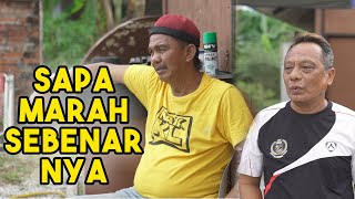 SAPA JE TAK MARAH??? - zukieee | pakduan | jep