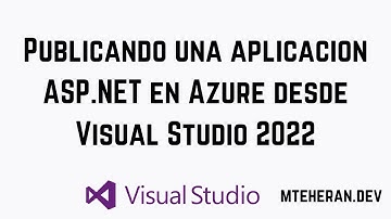 Publicando una aplicacion ASP.NET en Azure desde Visual Studio 2022