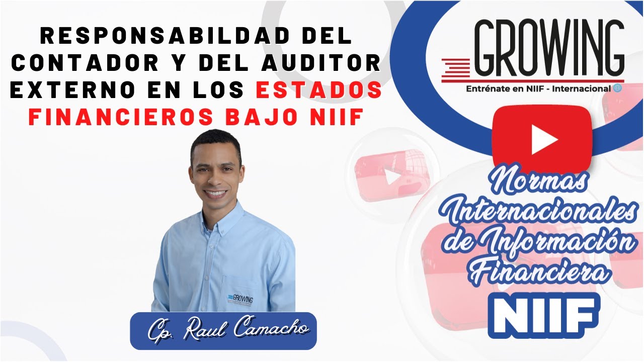 🔎RESPONSABILIDAD DEL CONTADOR Y DEL AUDITOR EXTERNO EN LOS ESTADOS FINANCIEROS BAJO NIIF 📕