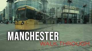 Manchester Walk Through (Part 1) (4K)
