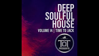 Download Lagu Deep Soulful House Mix Volume 14 | Time To Jack MP3 Download Lagu Deep Soulful House Mix Volume 14 | Time To Jack MP3