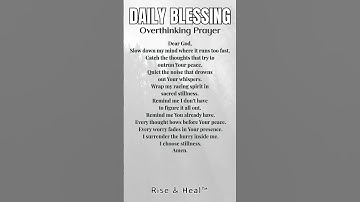 Still My Racing Thoughts, God — Prayer for Overthinking Stress Worry & Rest Love Soul Rise and Heal™