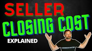 Selling a House or Property: You Need To Understand Sellers' Closing Cost First