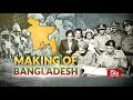 In Depth - Making of Bangladesh