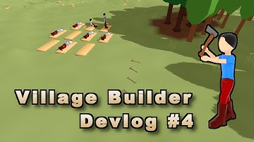Bringing life to the game! - Village Builder Devlog #4