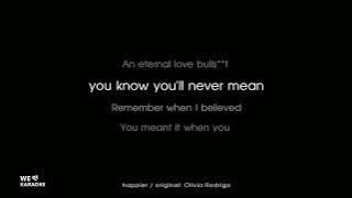 happier - Olivia Rodrigo (Karaoke Version)