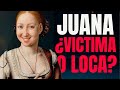 La  llamaron LOCA … y murió PRISIONERA | JUANA I de Castilla