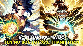 Kẻ Lén Học Công Pháp Liền Trở Thành Thánh Thần Bất Tử Bất Diệt| Review Truyện Tranh