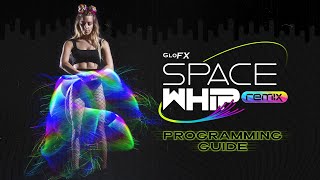 GloFX Space Whip Remix - Programming Guide