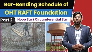 Bar Bending Schedule of OHT RAFT Foundation Part-2 | Hoop Bar / Circumferential Bar BBS Calculation
