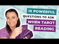 10 powerful questions to ask in your next tarot card reading