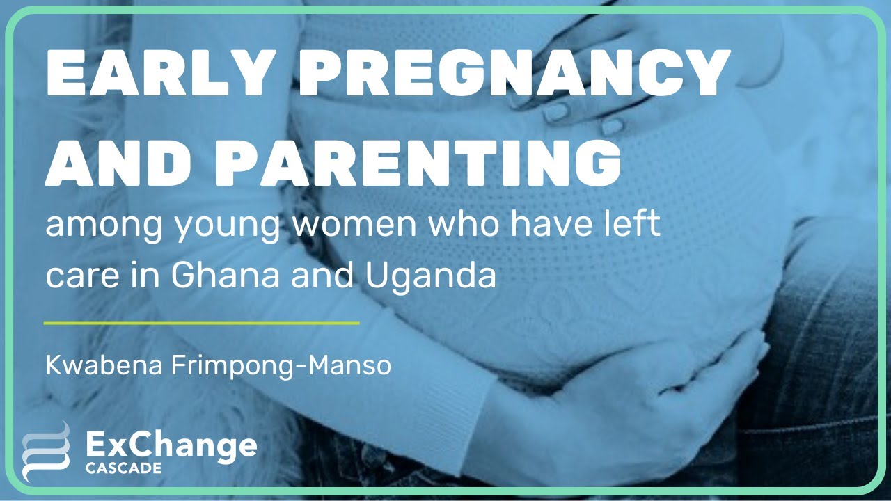 Early pregnancy and parenting among young women who have left care in ...