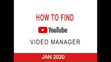 How to Find Video Manager on Youtube in 2020