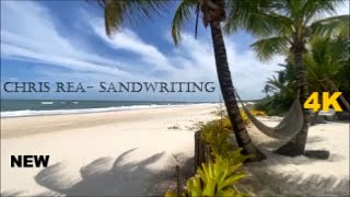Chris Rea - Sandwriting  2023 (4K_HD)