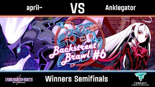 April Merkava Vs Anklegator Vatista - Uni2 Winners Semifinals - Backstreet Brawl
