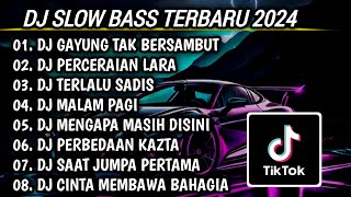 DJ SLOW BASS TERBARU 2024 | DJ GAYUNG TAK BERSAMBUT 🎵 DJ PERCERAIAN LARA FULL BASS | FULL ALBUM