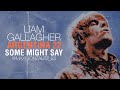 Liam Gallagher - Some Might Say (Live in Argentina 2022, Insane Crowd)