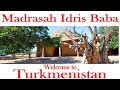 Madrasah Idris Baba Turkmenistan