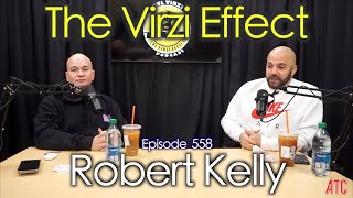 Robert Kelly | The Virzi Effect 558