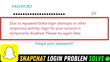 How To Fix Snapchat due to repeated failed attempts or other unusual activity ||